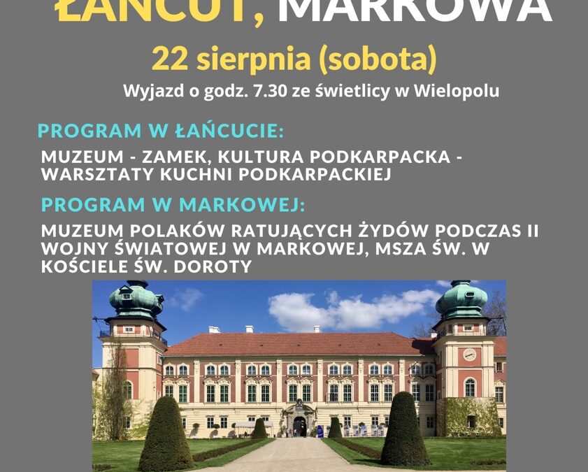 Wycieczka integracyjno-historyczna KGW Wielopole – Łańcut i Markowa 2026